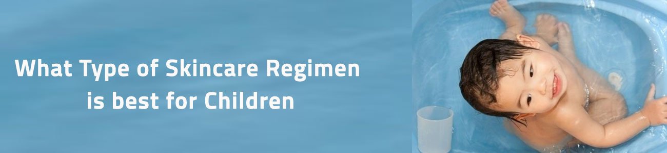 Skincare-Regimen-is-best-for-Children