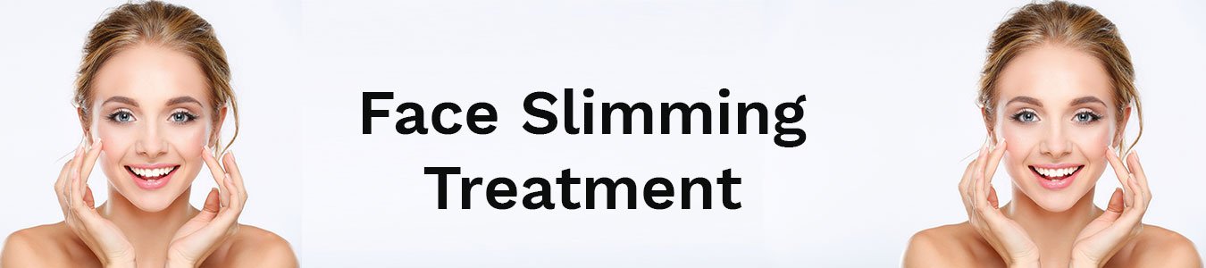 Face-slimming-Treatment in Hyderabad