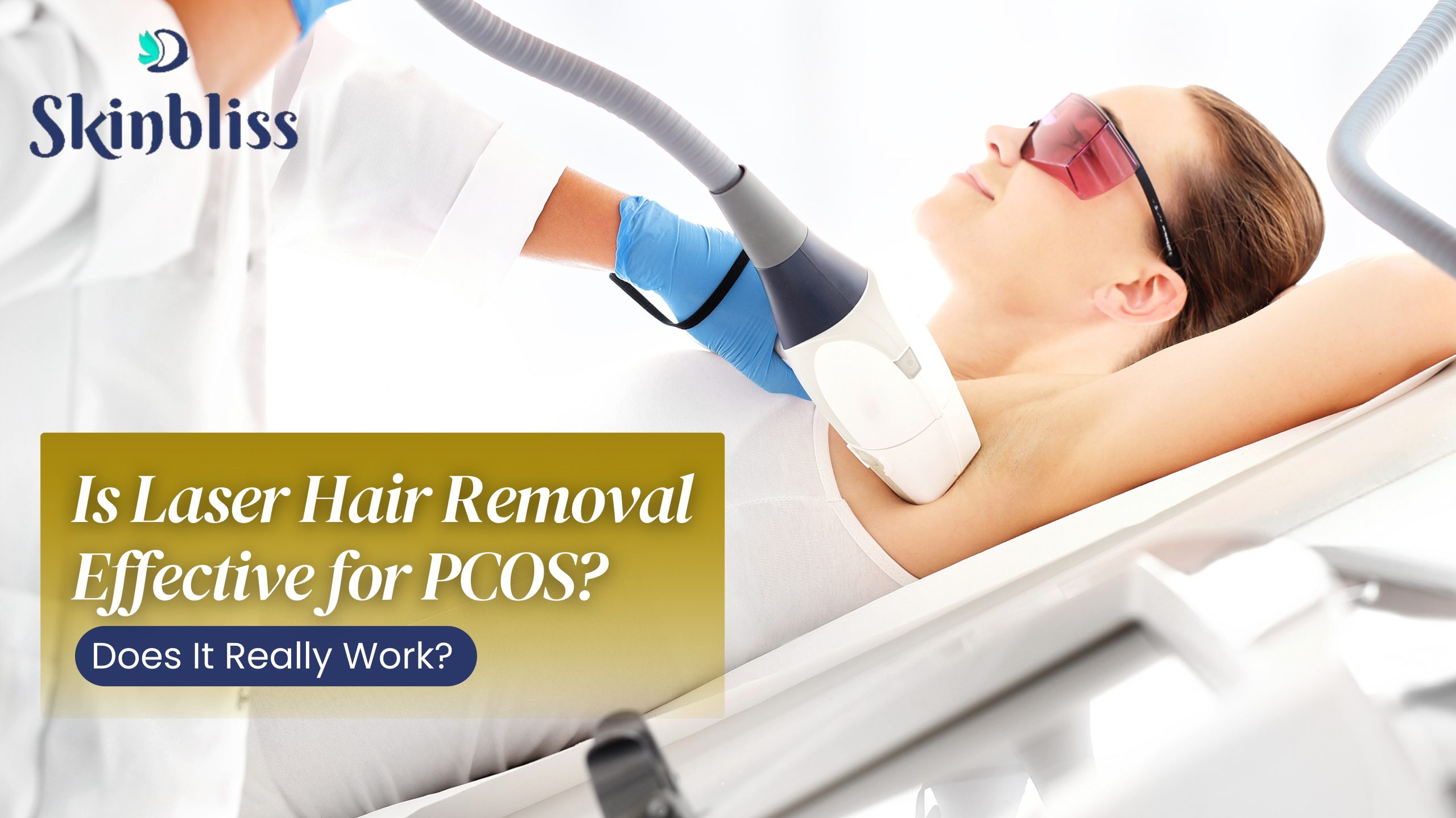 Laser Hair Removal in Hyderabad