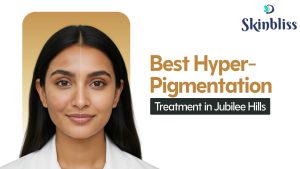 Read more about the article Say Goodbye to Dark Spots: Best Hyperpigmentation Treatment in Jubilee Hills