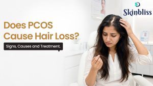 Read more about the article Does PCOS Cause Hair Loss? Signs, Causes, and Treatment – Skin Bliss Clinic